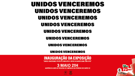 Inauguração da Exposição "Unidos Venceremos"