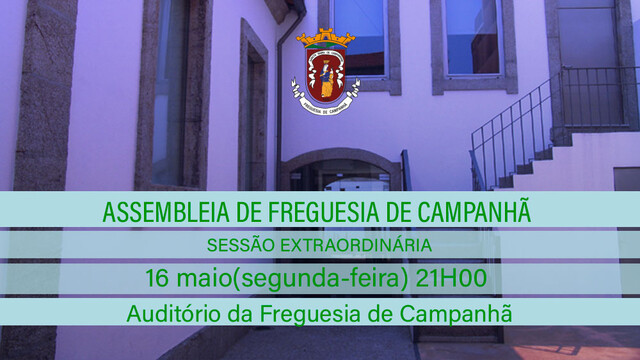 Assembleia de Freguesia de Campanhã  - 16 de maio - 21h00