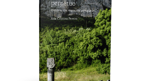 APRESENTAÇÃO DO LIVRO - Movimento Perpétuo: História das Migrações Portuguesas   