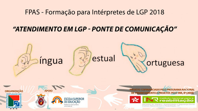 FPAS - Formação para Intérpretes de LGP 2018 FPAS - Formação para Intérpretes de LGP 2018