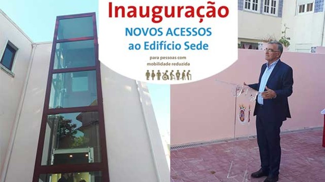 Inauguração das acessibilidades do edifício sede da Junta Inauguração das acessibilidades do edifício sede da Junta