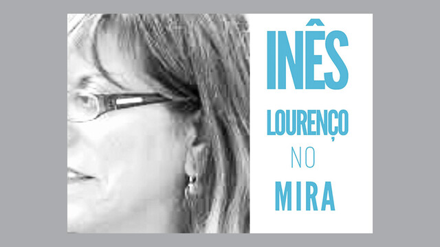 Inês Lourenço no MIRA