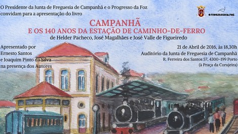 Apresentação do Livro - "Campanhã e os 140 da Estação de Caminho-de-Ferro"