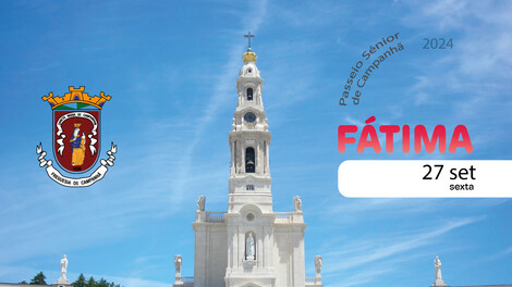 Passeio Sénior 2024 - Fátima Passeio Sénior 2024 - Fátima