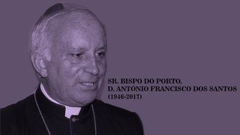Falecimento do Sr. Bispo do Porto, D. António Francisco dos Santos