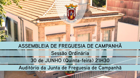 Assembleia de Freguesia de Campanhã  - 30 junho - 21h30 Assembleia de Freguesia de Campanhã  - 30 junho - 21h30