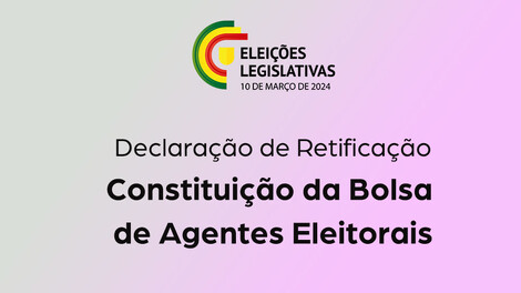 Eleição para a Assembleia da República – 10 de março de 2024 - Declaração de Retificação Eleição para a Assembleia da República – 10 de março de 2024 - Declaração de Retificação