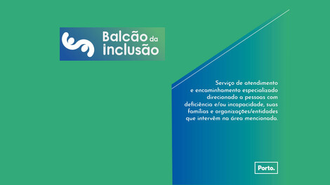 Balcão de Inclusão do Município do Porto Balcão de Inclusão do Município do Porto
