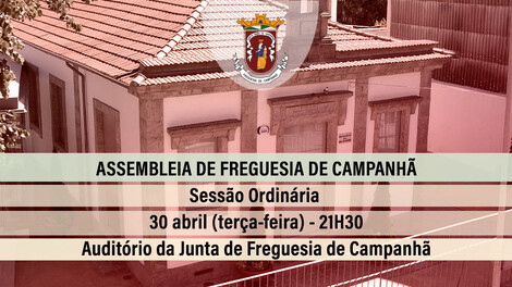 EDITAL - Assembleia de Freguesia de Campanhã - Sessão Ordinária - 30 de ABRIL EDITAL - Assembleia de Freguesia de Campanhã - Sessão Ordinária - 30 de ABRIL