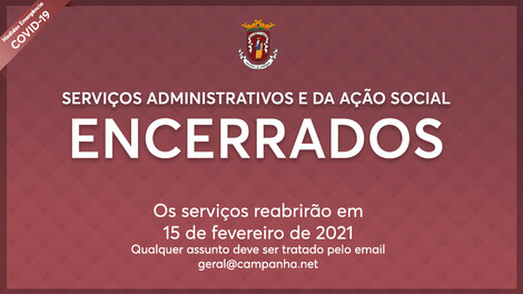  Encerrados os Serviços Administrativos e da Ação Social