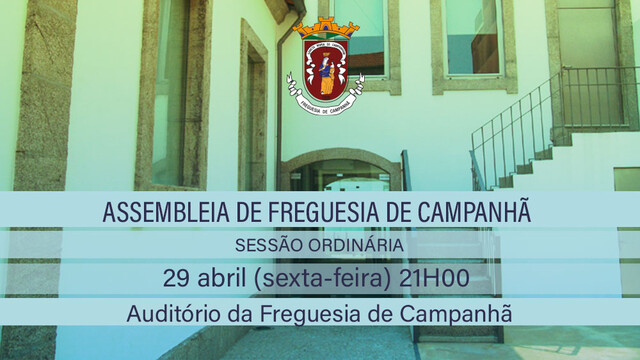 Assembleia de Freguesia de Campanhã  - 29 de abril - 21h00