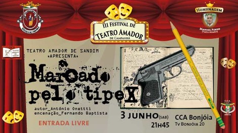 Marcado pelo Tipex - Teatro Amador
