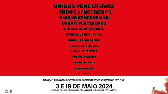  Exposição "UNIDOS VENCEREMOS!" de 3 a 19 de maio no Auditório