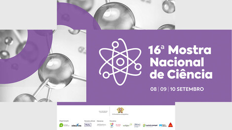 16ª Mostra Nacional de Ciência 16ª Mostra Nacional de Ciência