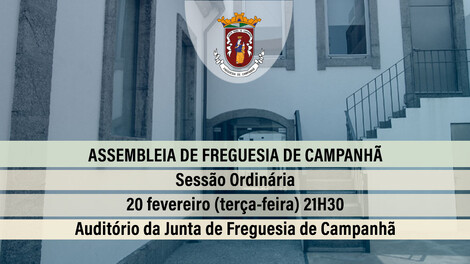Assembleia de Freguesia de Campanhã - 20 fevereiro - 21h30 Assembleia de Freguesia de Campanhã - 20 fevereiro - 21h30