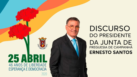 25 de Abril - Discurso do Presidente da Junta de Freguesia de Campanhã