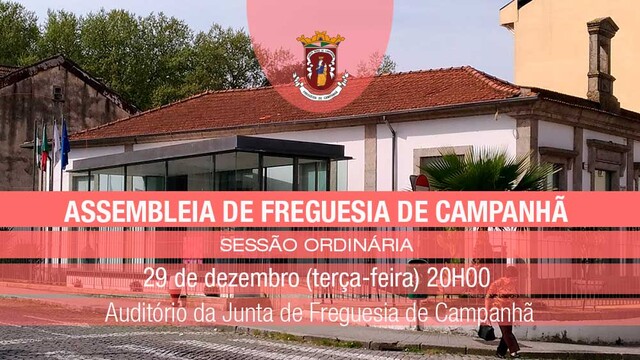 Assembleia de Freguesia de Campanhã - 29 de dezembro - 20h Assembleia de Freguesia de Campanhã - 29 de dezembro - 20h