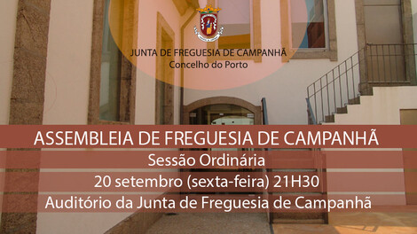 Assembleia de Freguesia de Campanhã - 20 setembro - 21h30 Assembleia de Freguesia de Campanhã - 20 setembro - 21h30