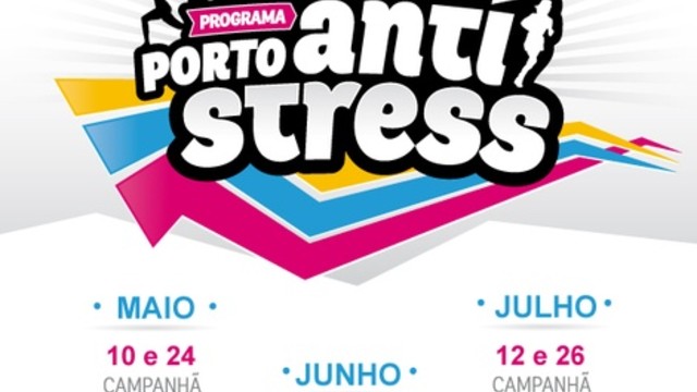 EM JULHO - PORTO ANTI STRESS