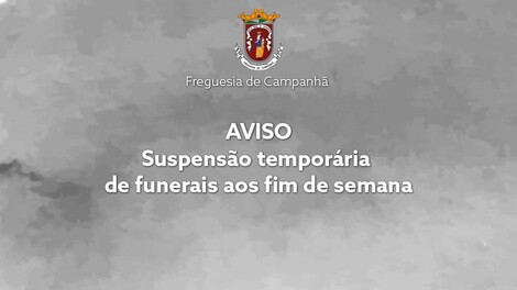 AVISO – Suspensão temporária de funerais aos fim de semana