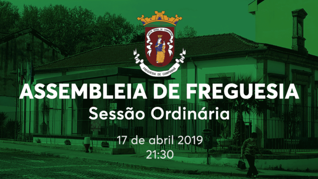 Assembleia de Freguesia - Sessão Ordinária 17 abril