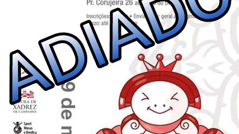 ATENÇÃO - ADIADO O CAMPEONATO DISTRITAL ABSOLUTO DE XADREZ FEMININO EM CAMPANHÃ  