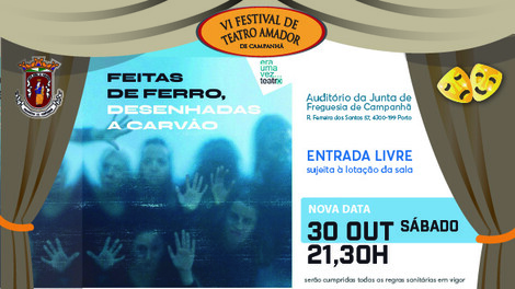 "Feitas de ferro, desenhadas a carvão" - Nova data 30 out.