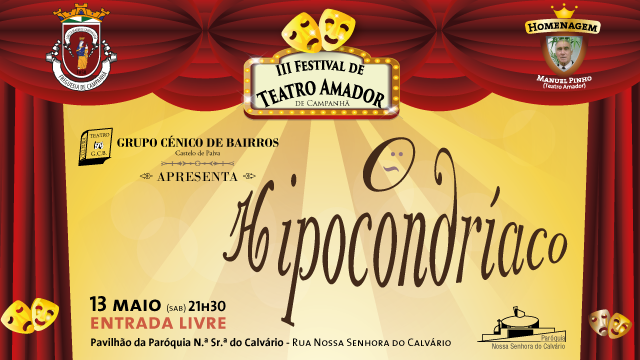 Teatro de Comédia na Paróquia da N.ª Sr.ª do Calvário Teatro de Comédia na Paróquia da N.ª Sr.ª do Calvário