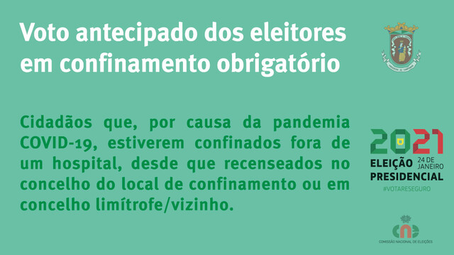 Voto antecipado dos eleitores em confinamento obrigatório Voto antecipado dos eleitores em confinamento obrigatório