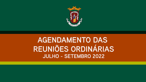 Edital - Agendamento das reuniões ordinárias (julho 2022) Edital - Agendamento das reuniões ordinárias (julho 2022)
